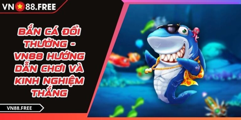 Bắn cá đổi thưởng